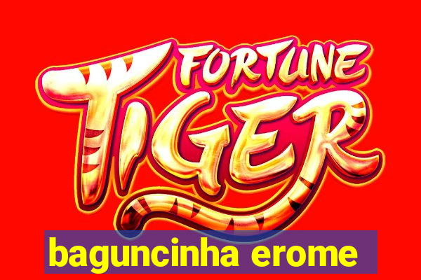 baguncinha erome